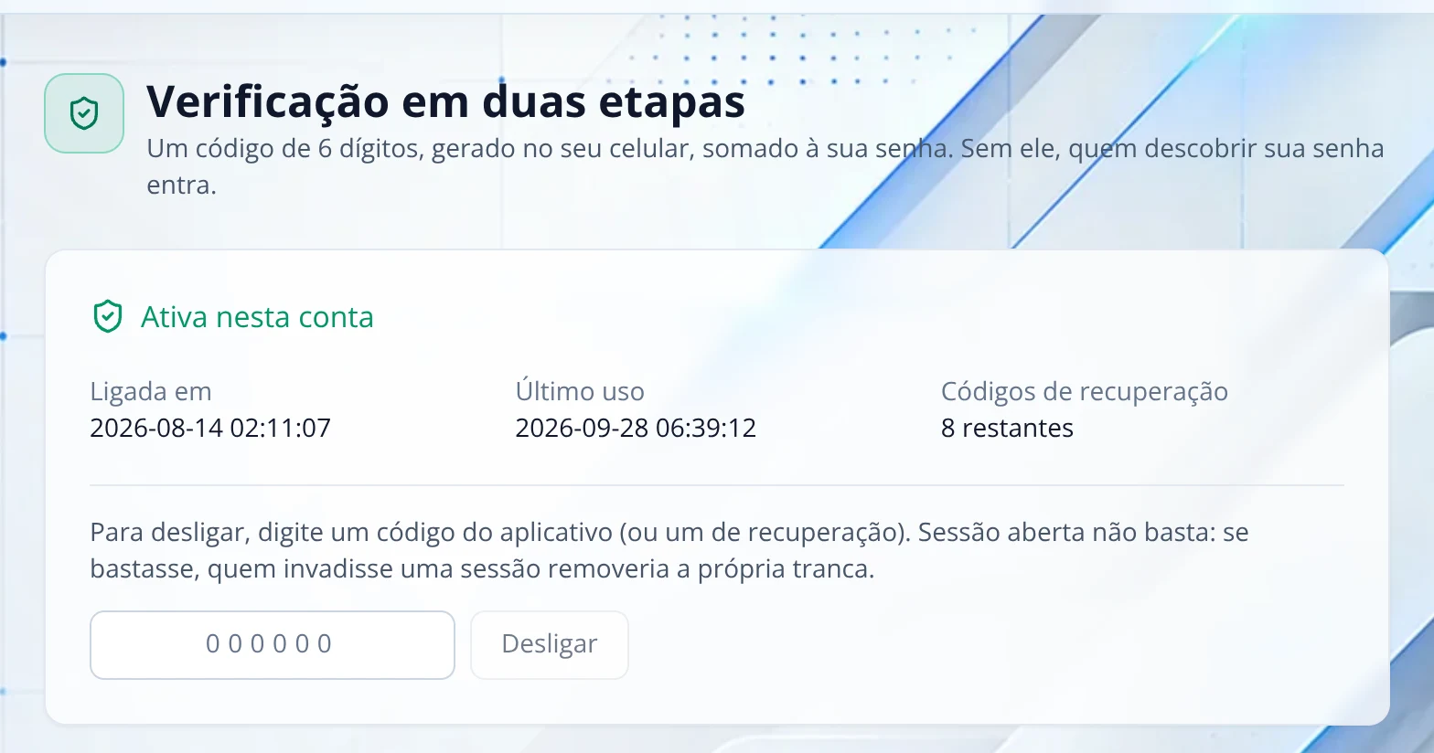 Verificação em duas etapas ativa, com a data em que foi ligada, o último uso, 8 códigos de recuperação restantes e o campo para desligar.